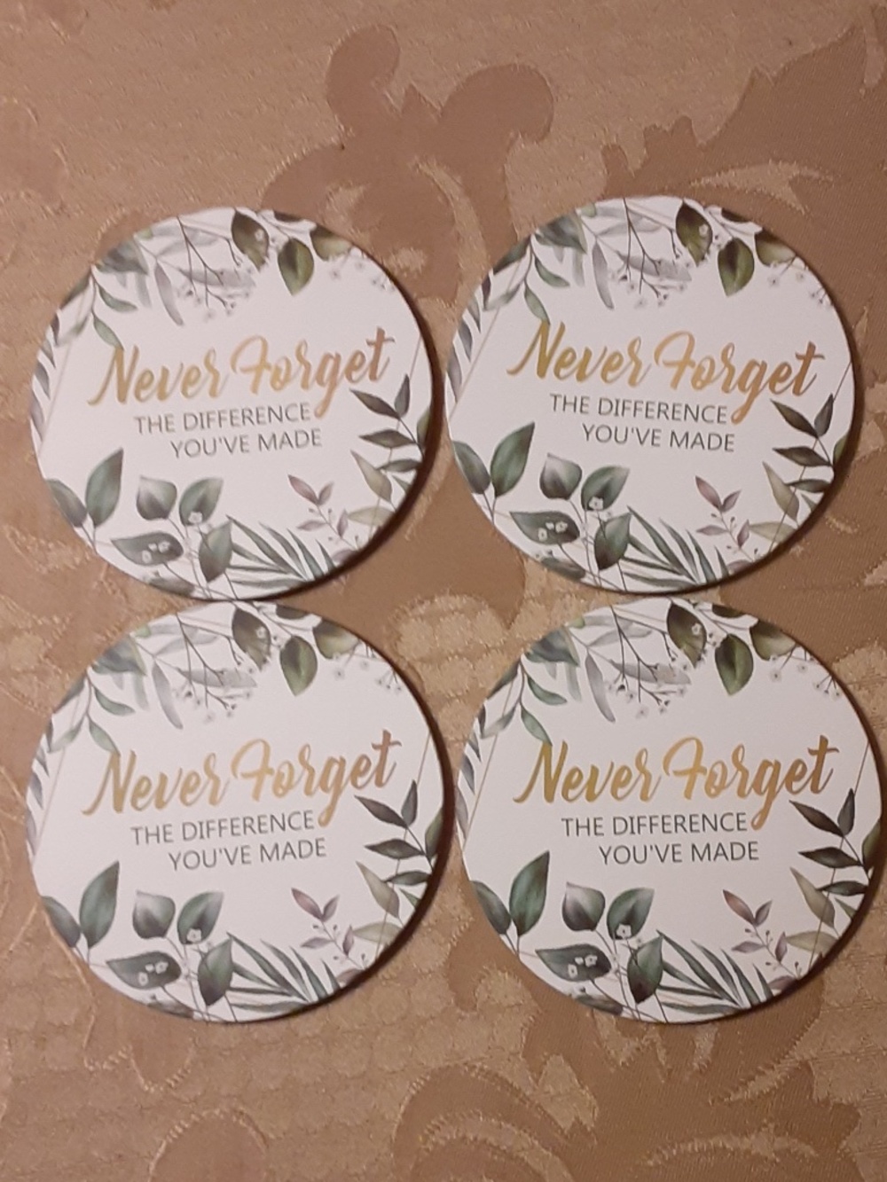 Never Forget The Difference You've Made Coaster Set